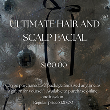 Load image into Gallery viewer, Ultimate Hair and Scalp Facial